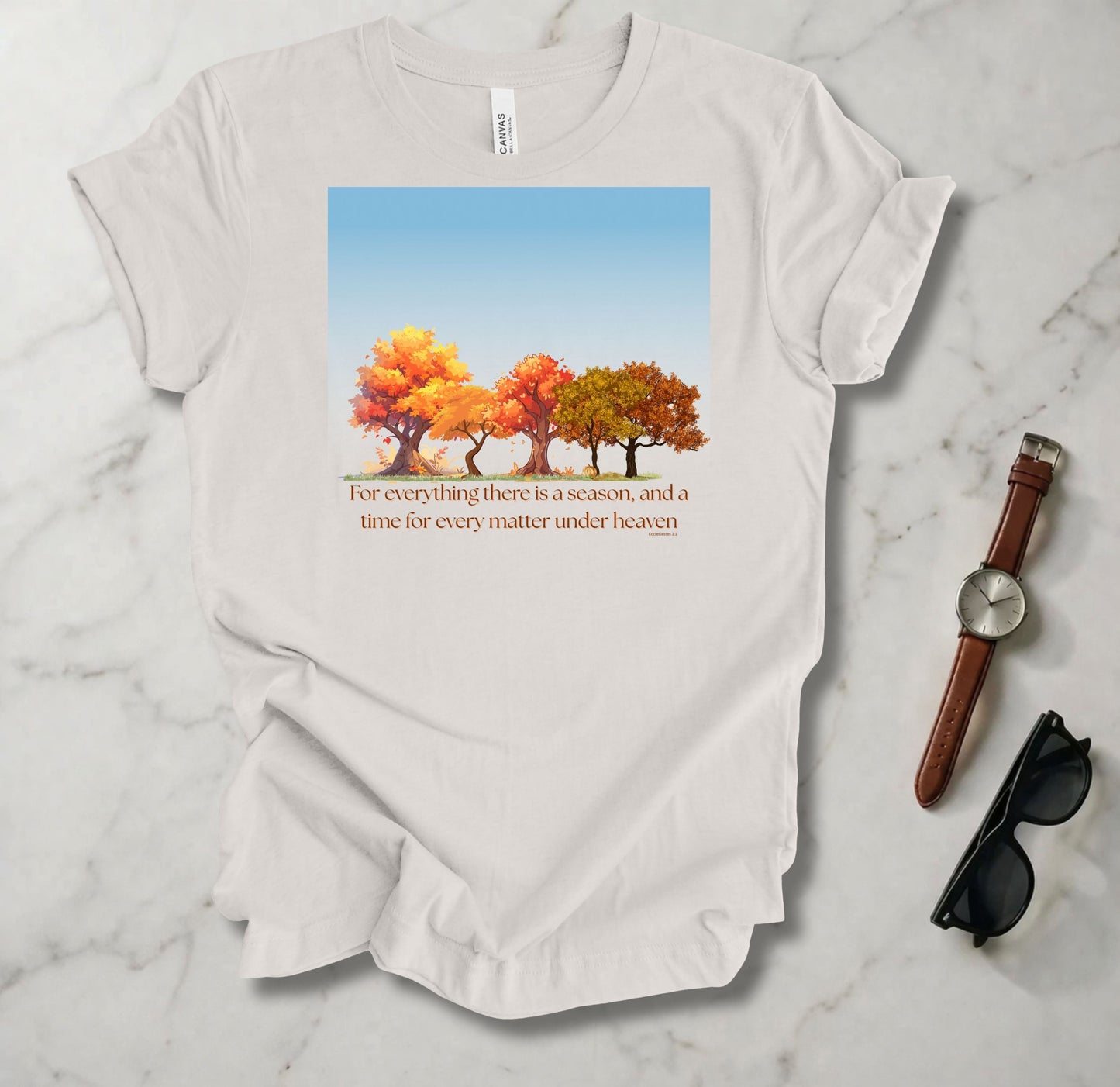 For Everything There Is A Season T Shirt