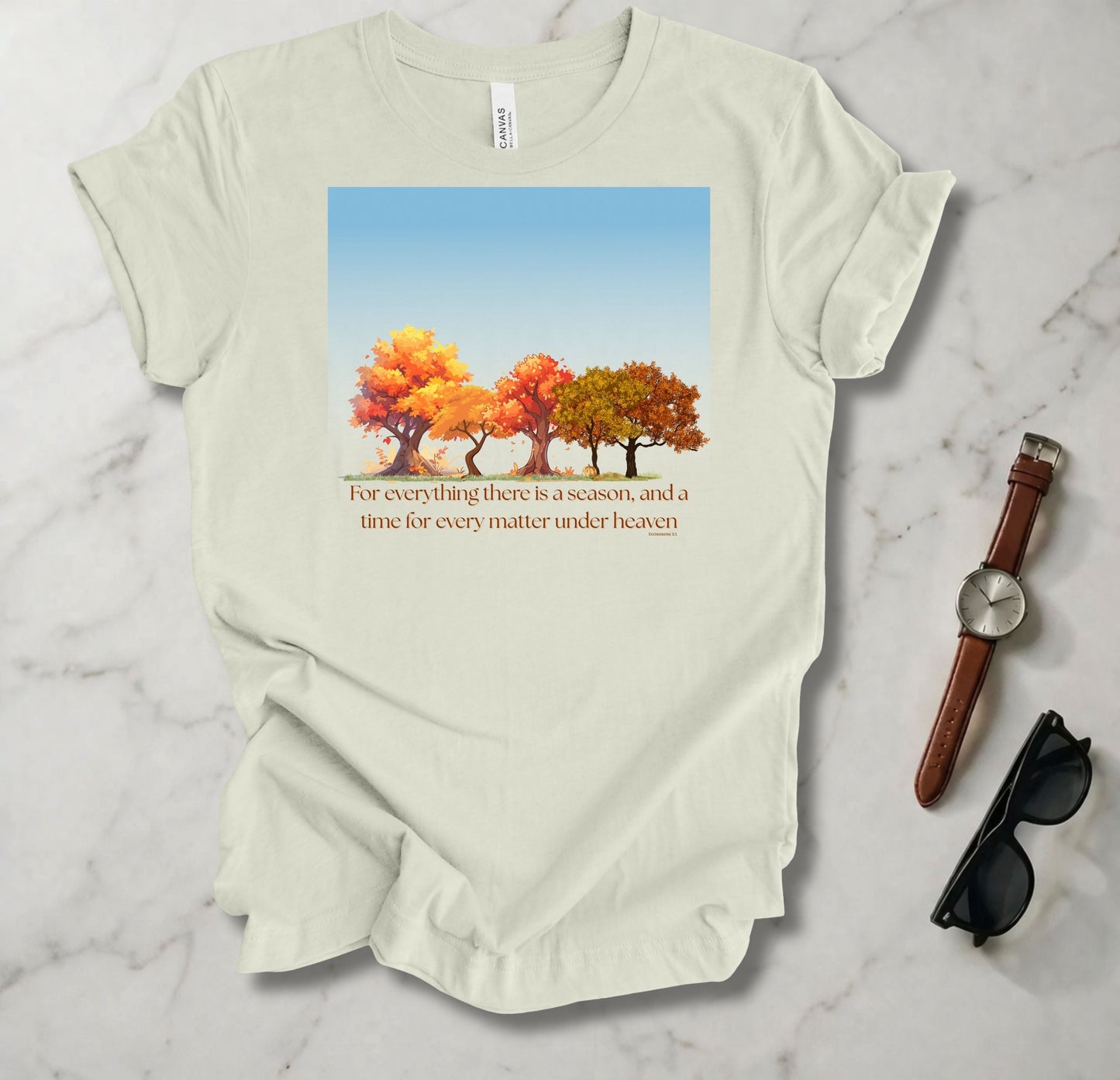 For Everything There Is A Season T Shirt