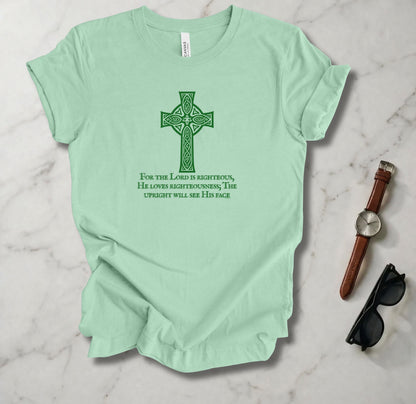 For The Lord Is Righteous T Shirt