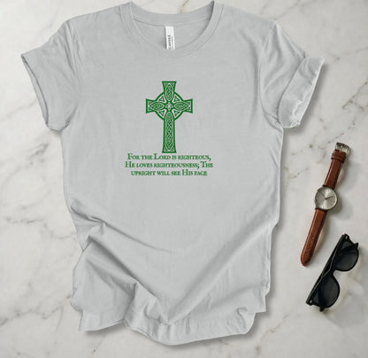 For The Lord Is Righteous T Shirt