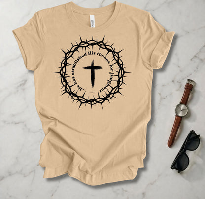 He Has Established His Throne T Shirt