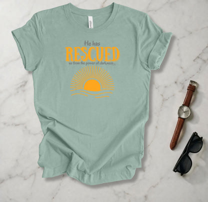 He Has Rescued Us T Shirt