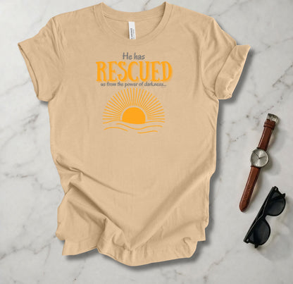 He Has Rescued Us T Shirt