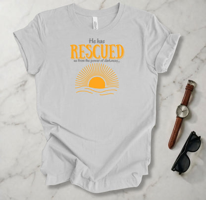 He Has Rescued Us T Shirt