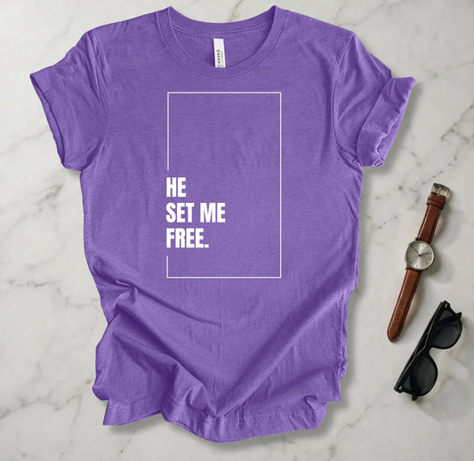 He Set Me Free T Shirt