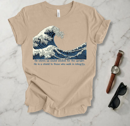 He Stores Up Sound Wisdom For The Upright T Shirt