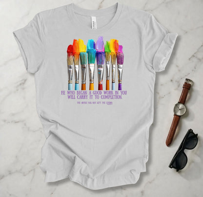 He Who Began A Good Work In You T Shirt