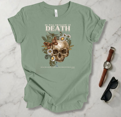 He Will Swallow Up Death T Shirt