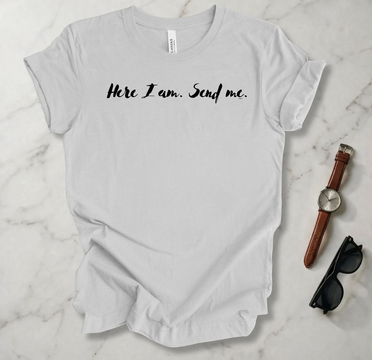 Here I Am Send Me T Shirt