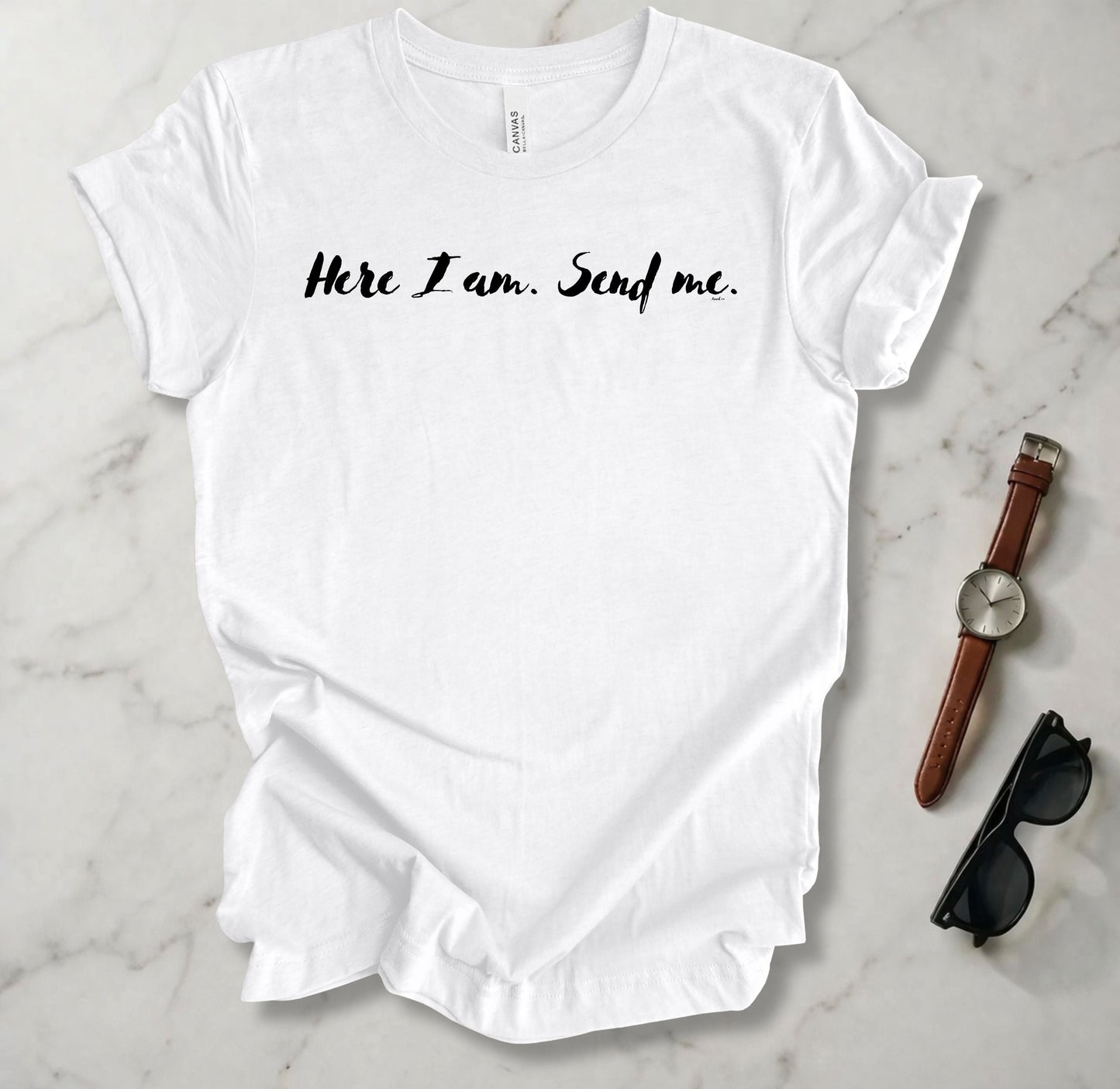 Here I Am Send Me T Shirt