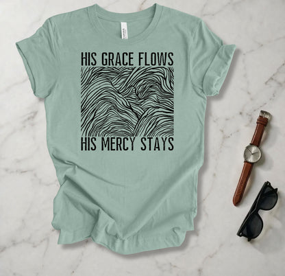 His Grace Flows T Shirt