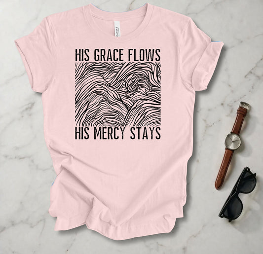 His Grace Flows T Shirt