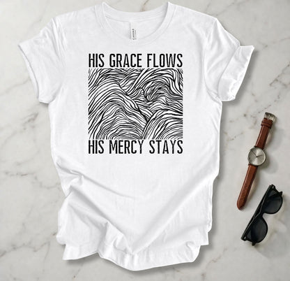 His Grace Flows T Shirt