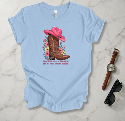 Hold Up My Steps In Your Paths T Shirt