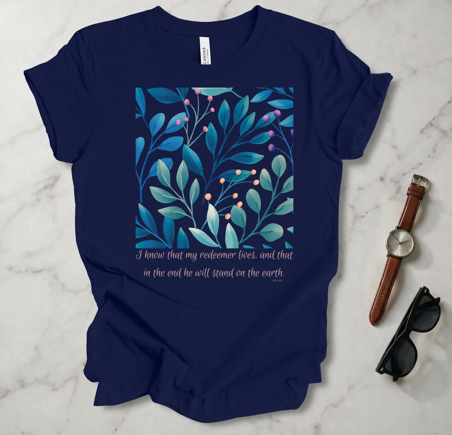 I Know That My Redeemer Lives T Shirt