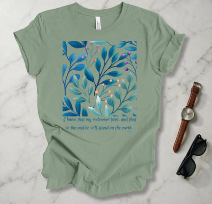 I Know That My Redeemer Lives T Shirt