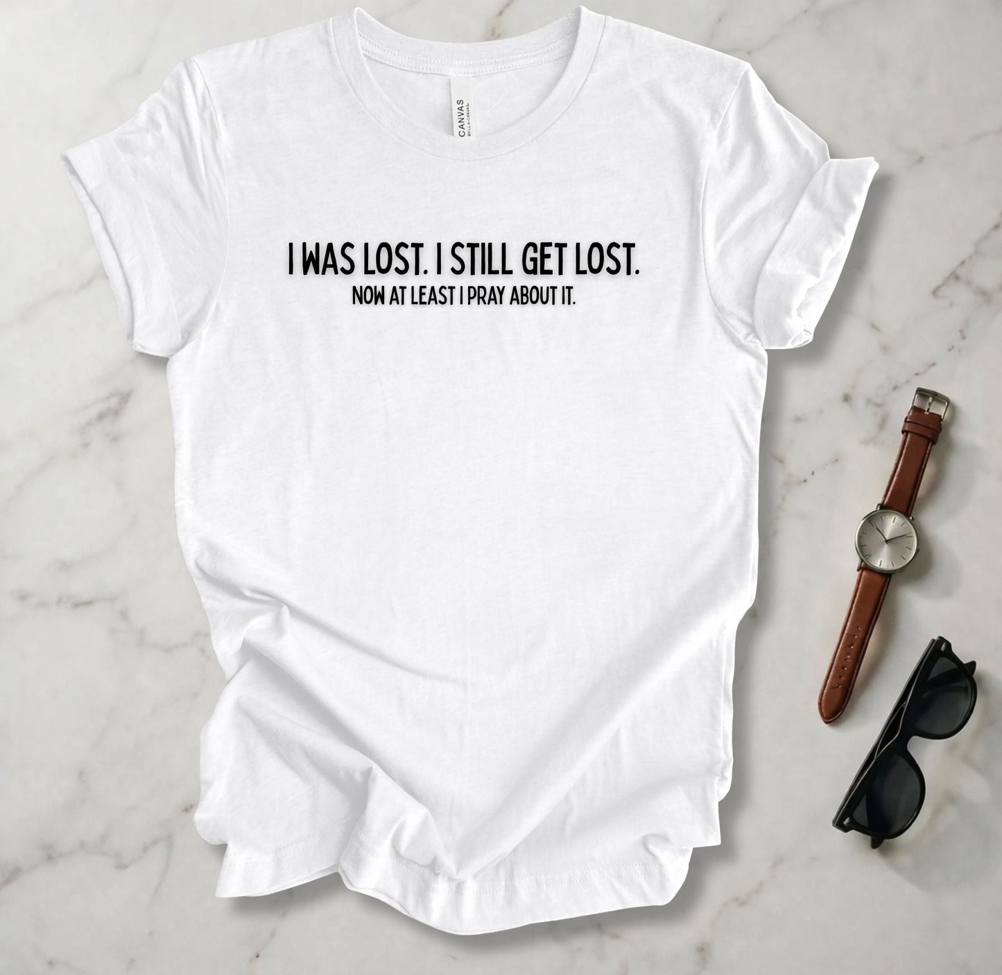 I Was Lost T Shirt