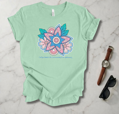 I Will Give Thanks To The Lord T Shirt