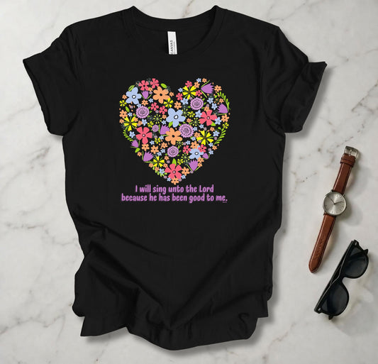 I Will Sing To The Lord T Shirt