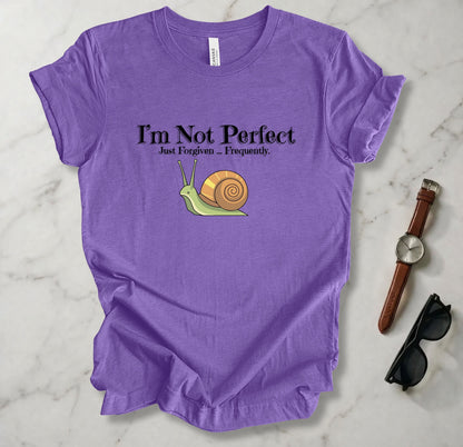 I'm Not Perfect T Shirt