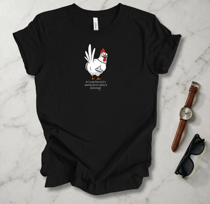 If Anyone Thinks T Shirt