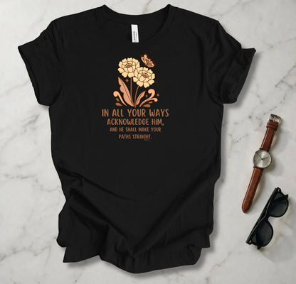 In All Your Ways T Shirt