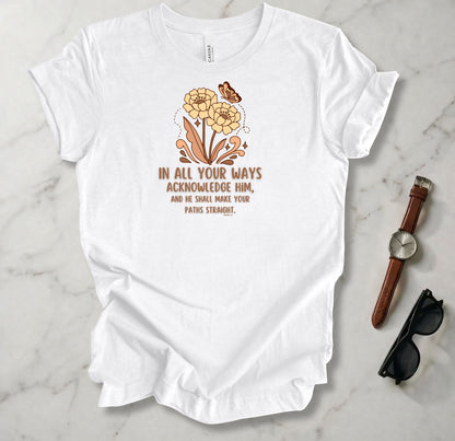 In All Your Ways T Shirt