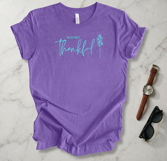 Incredibly Thankful T Shirt