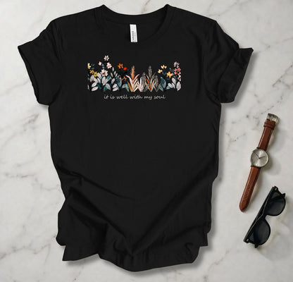 It Is Well With My Soul T Shirt