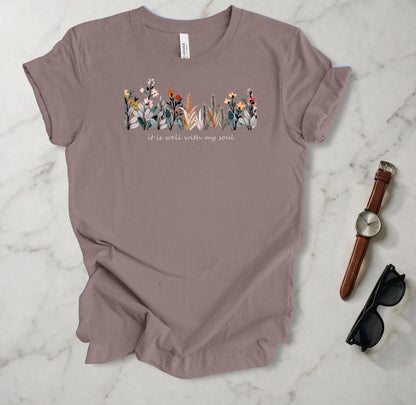 It Is Well With My Soul T Shirt