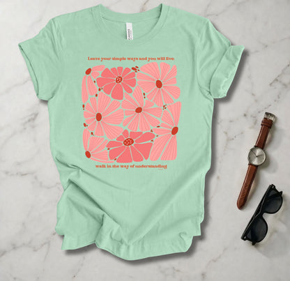 Leave Your Simple Ways T Shirt