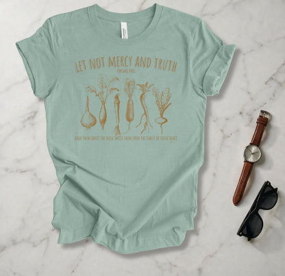 Let Not Mercy And Truth T Shirt