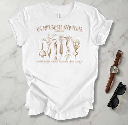 Let Not Mercy And Truth T Shirt