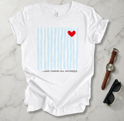 Love Covers All Offenses T Shirt