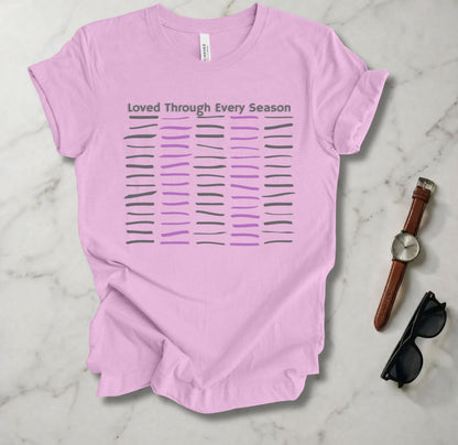 Loved Through Every Season T Shirt
