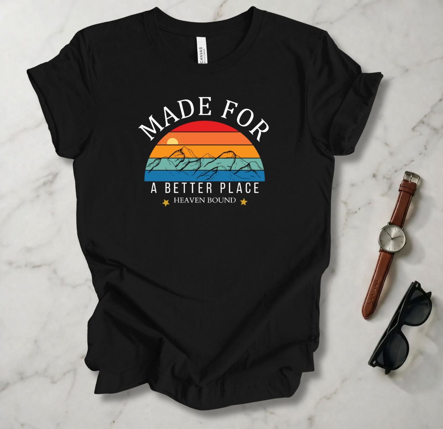 Made For A Better Place T Shirt