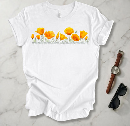 Make Me Know Your Ways T Shirt