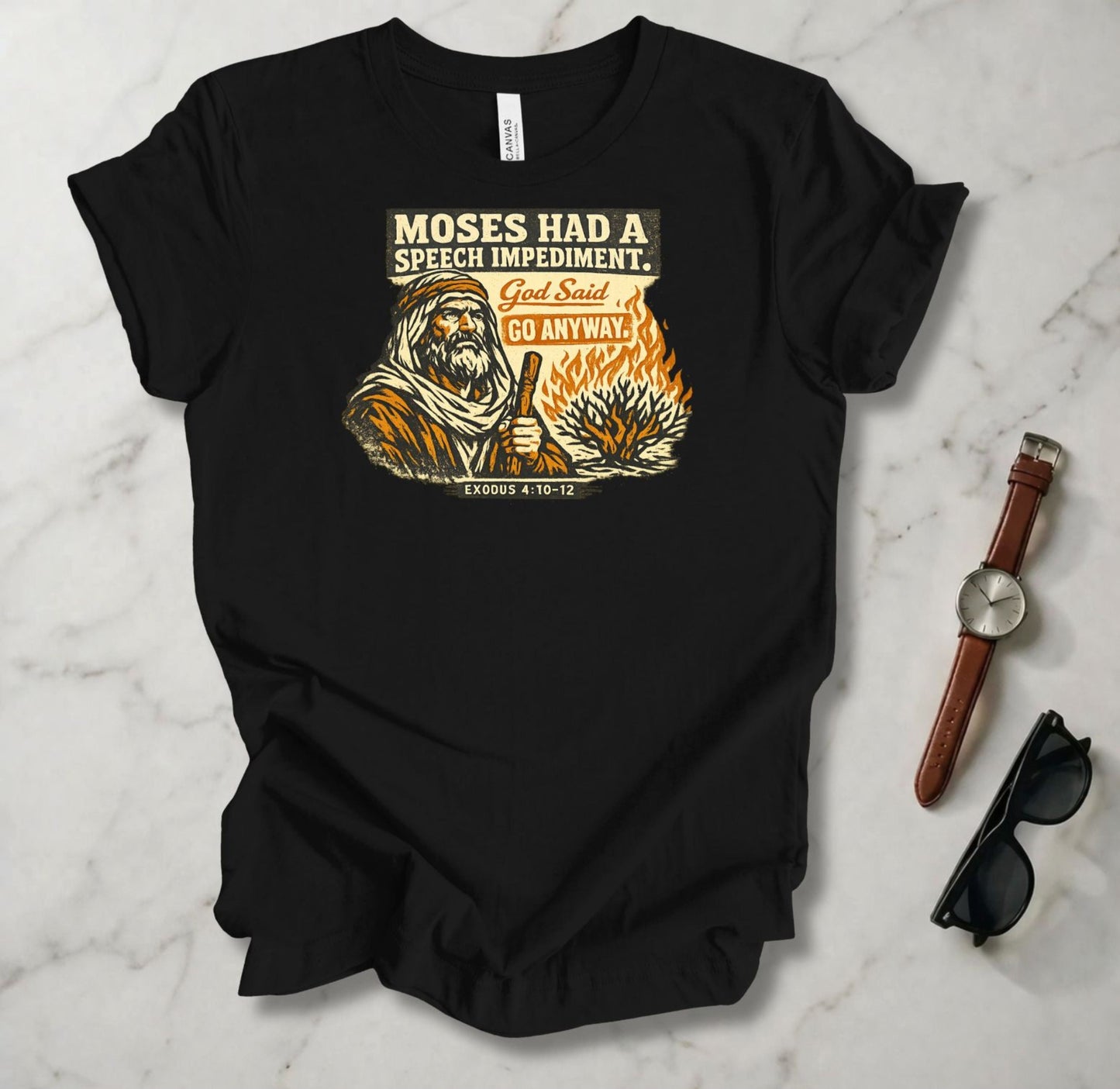 Moses Had A Speech Impediment T Shirt