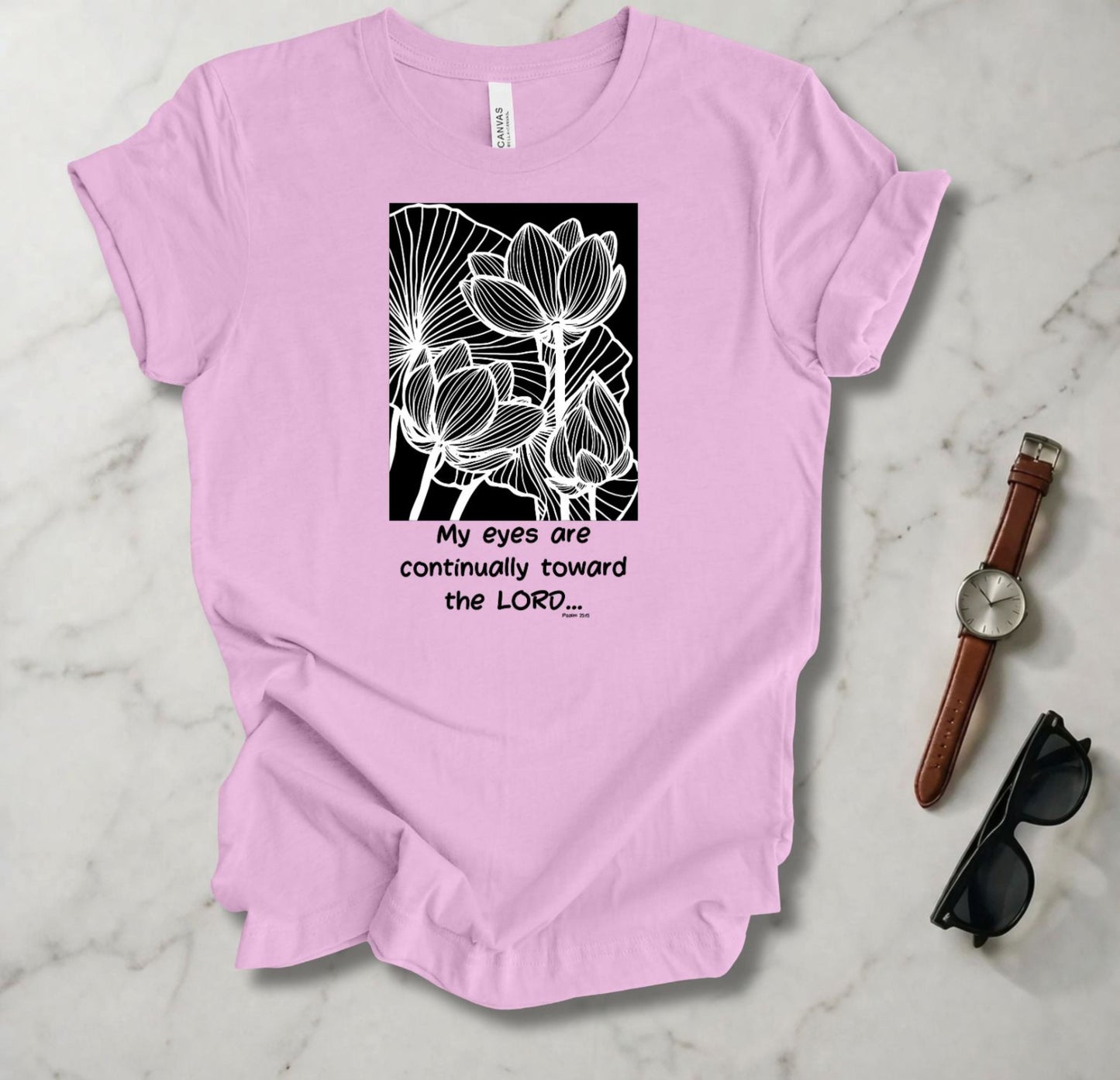 My Eyes Are Toward The Lord T Shirt