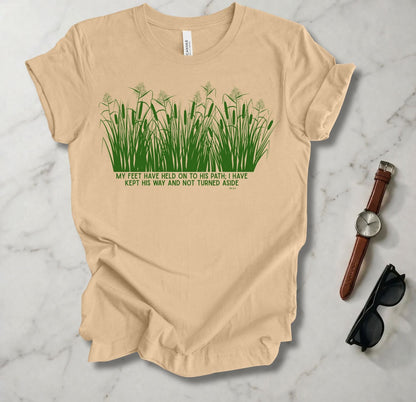 My Feet Have Held On To His Path T Shirt