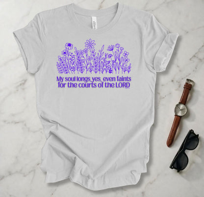 My Soul Longs T Shirt