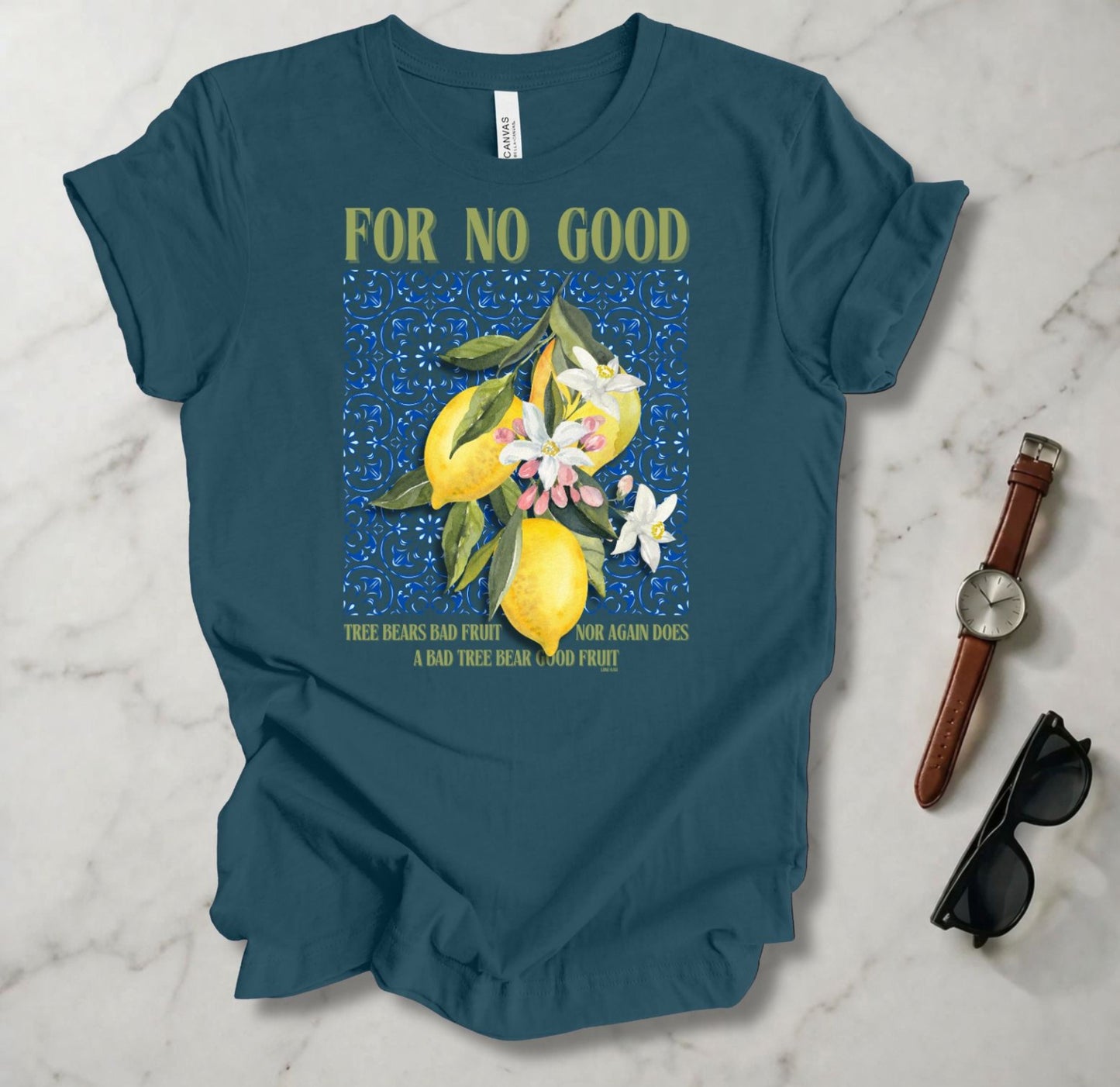 No Good Tree Bears Bad Fruit T Shirt