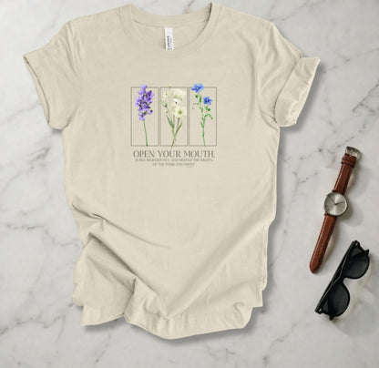 Open Your Mouth And Judge Righteously T Shirt