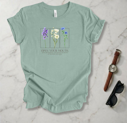 Open Your Mouth And Judge Righteously T Shirt