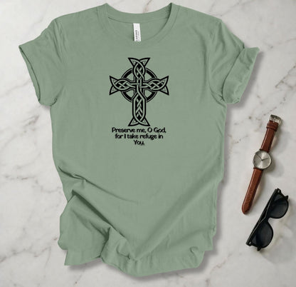 Preserve Me O God T Shirt