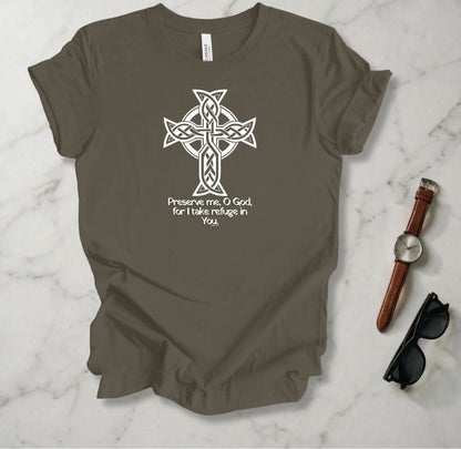 Preserve Me O God T Shirt