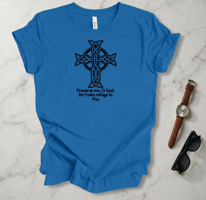Preserve Me O God T Shirt