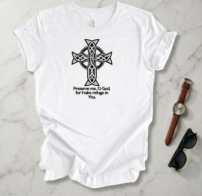 Preserve Me O God T Shirt