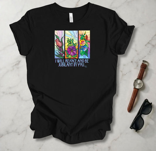 Rejoice And Be Jubilant T Shirt