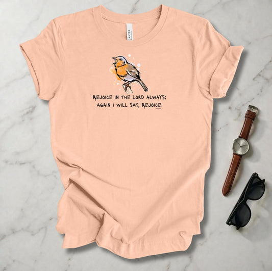 Rejoice In The Lord Always T Shirt
